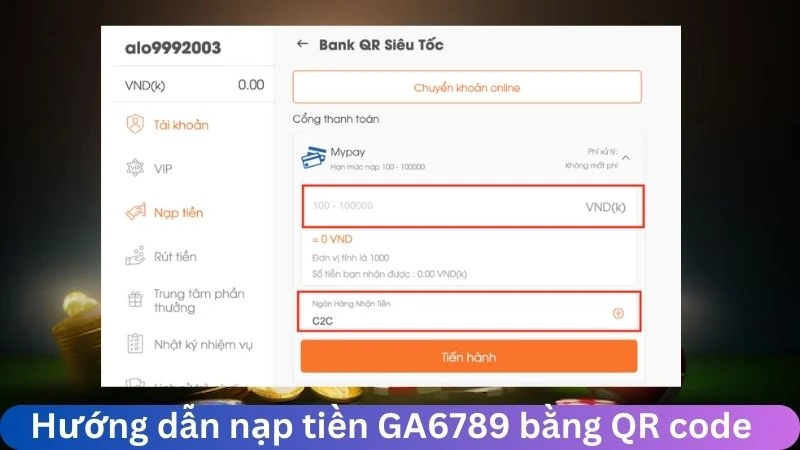 Chi tiết hướng dẫn nạp tiền GA6789 bằng QR code