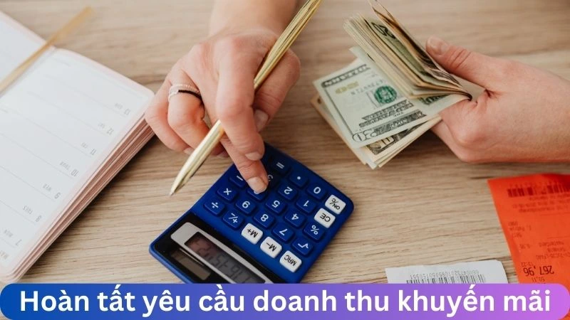 Cần hoàn tất yêu cầu doanh thu khuyến mãi trước khi rút