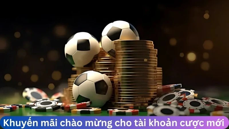 Khuyến mãi chào mừng dành cho tài khoản cược mới tại GA6789