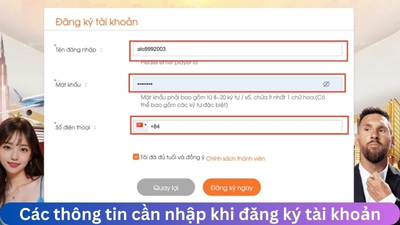 Các thông tin cần nhập khi đăng ký tài khoản GA6789